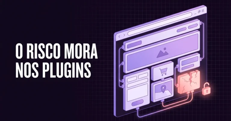Ilustração de um site num navegador montado com blocos de plugins em tons de violeta, um dos blocos rachado a cor-de-rosa com um cadeado aberto, e o texto «O risco mora nos plugins».